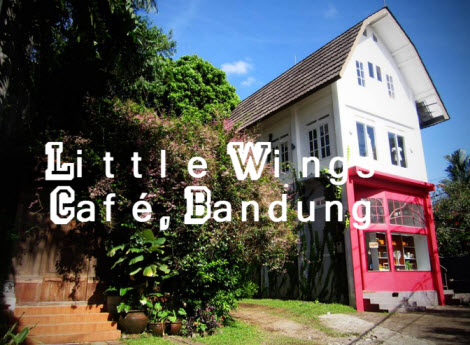 Little Wings Café, Bandung